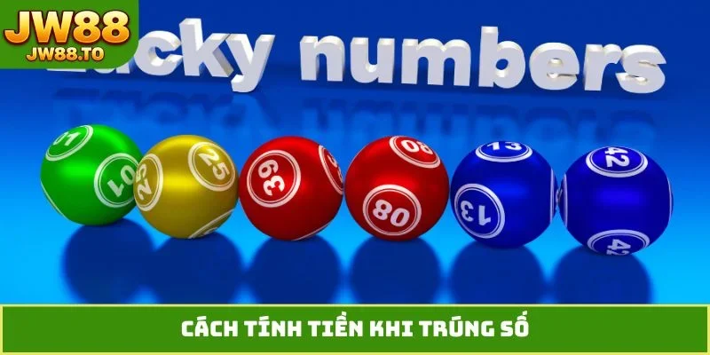 Cách tính tiền khi trúng số